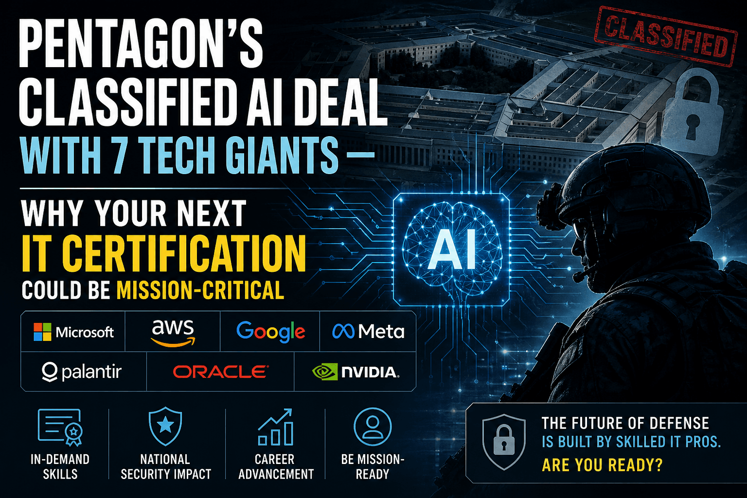 Pentagon's Classified AI Deal With 7 Tech Giants — Why Your Next IT Certification Could Be Mission-Critical