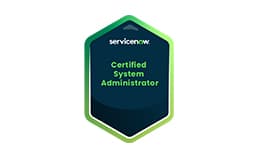 ServiceNow Certified System Administrator