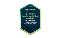 Certified Implementation Specialist - IT Service Management